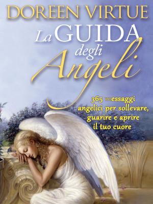 Cover of the book La Guida Degli Angeli by Lynne McTaggart