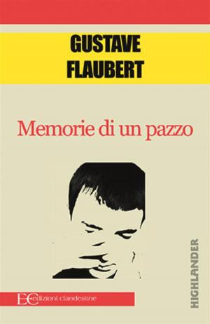 Cover of the book Memorie di un pazzo by Gustave Flaubert