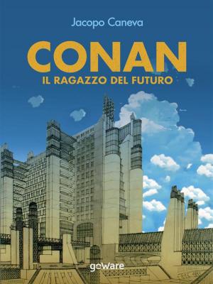 Book cover of Conan. Il ragazzo del futuro