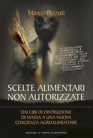 Cover of Scelte alimentari non autorizzate