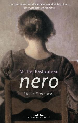 Cover of the book Nero. Storia di un colore by Stefano Bartoli, Giorgio Nardone