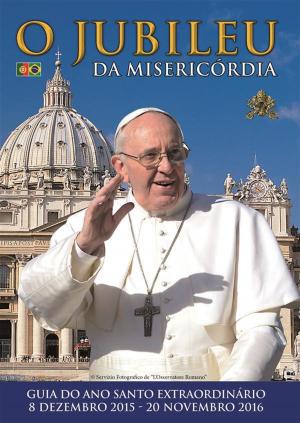 Cover of the book O Jubileu da MisericÓrdia by Lozzi Roma