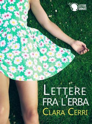Cover of the book Lettere fra l'erba by Nadia Nunzi