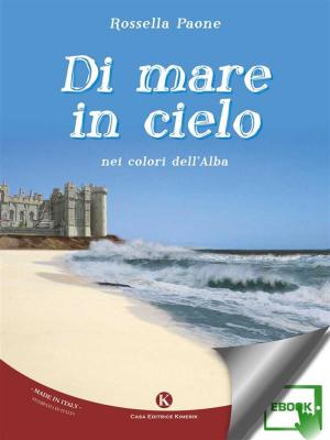 Cover of the book Di mare in cielo by Valeria Sulpizii