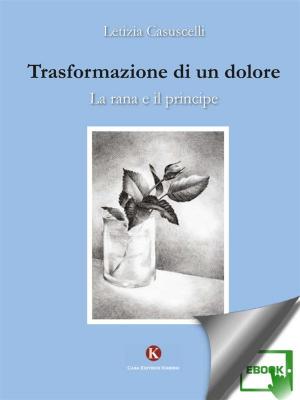 Cover of the book Trasformazione di un dolore by Giuseppe Riccobono