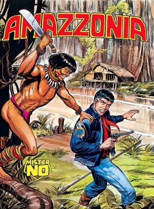 Cover of the book Mister No. Amazzonia by Gallieno Ferri, Gallieno Ferri/Gianluigi Bonelli