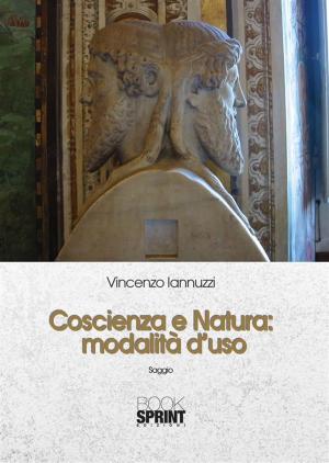 Cover of the book Coscienza e Natura: modalità d’uso by Donato Patricelli