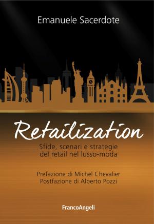 Cover of the book Retailization by Federica Leone, Corrado Zoppi