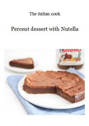 Book cover of Percent dessert with Nutella
