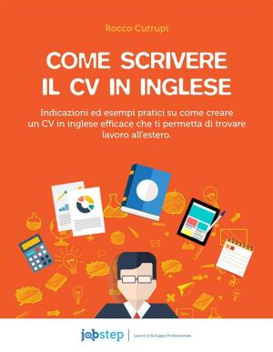 Cover of the book Come scrivere il CV in inglese. by Jérémy Chevalond