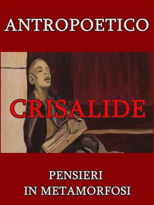 Cover of the book Crisalide by M.H. Freeman