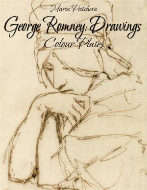 Cover of the book George Romney: Drawings Colour Plates by Maria Peitcheva