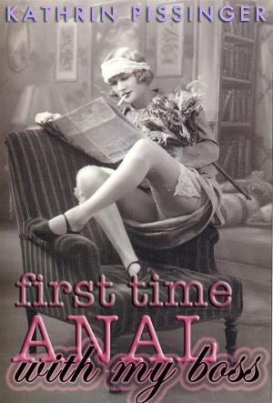 Book cover of First Time Anal With My Boss