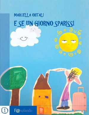Cover of the book E se un giorno sparissi by Michelle Franklin
