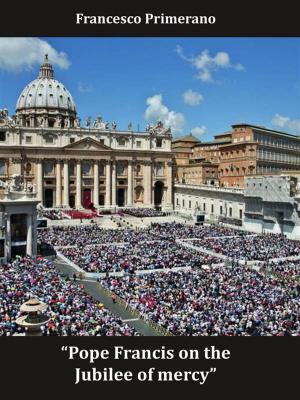 bigCover of the book Pope Francis on the Jubilee of mercy by 