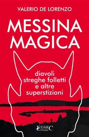 Cover of the book Messina Magica by Carolina Invernizio