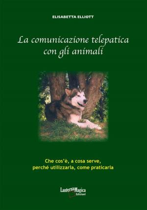 Cover of the book La comunicazione telepatica con gli animali by Rudolf Steiner