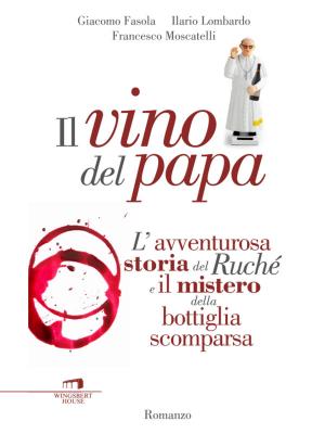 Cover of the book Il vino del papa by Martin Cunz