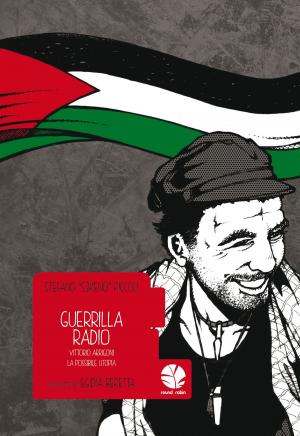 Cover of the book Guerrilla Radio by Susanna Marietti, Valerio Chiola
