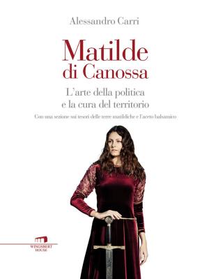 Cover of the book Matilde di Canossa by Matilde Serao