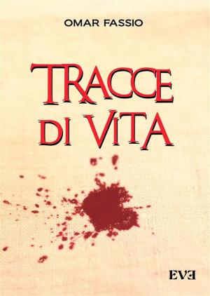 Cover of the book Tracce di vita by Lidia Del gaudio