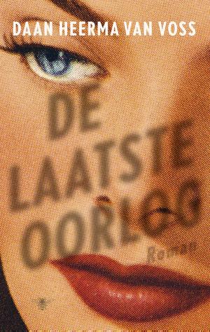 Cover of the book De laatste oorlog by Manon Uphoff