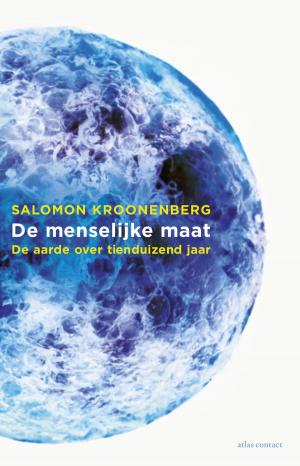 Cover of the book De menselijke maat by Geert Mak