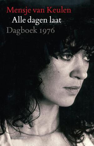 Cover of the book Alle dagen laat by Luc De Vos