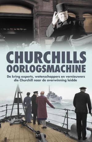 Cover of the book Churchills oorlogsmachine by Taylor Downing