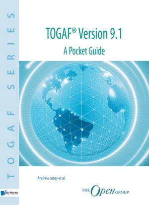 Cover of the book TOGAF® Version 9.1 - A Pocket Guide by Bert Hedeman, Gabor Vis van Heemst, Roel Riepma