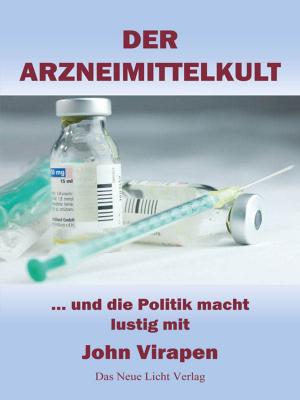 Cover of the book Der Arzneimittelkult by Antje Bultmann