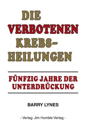 Cover of the book Die verbotenen Krebsheilungen by Peter Schmidsberger