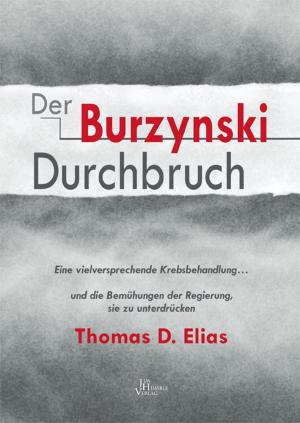 Cover of the book Der Burzynski Durchbruch by Peter Schmidsberger