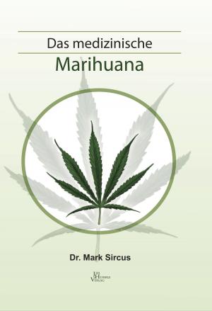Cover of the book Das medizinische Marihuana by John Virapen