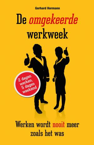 Cover of the book De omgekeerde werkweek by Rod Ross