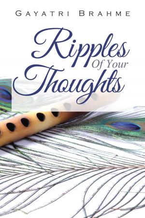 Cover of the book Ripples of Your Thoughts by Madhav Thapar