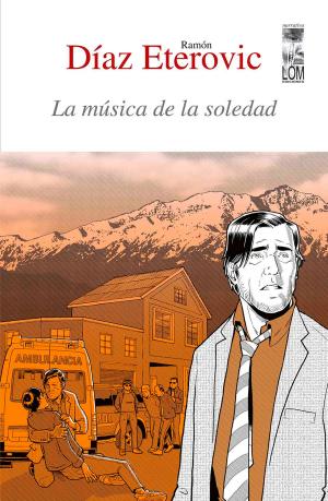 Cover of the book La música de la soledad by Mylo Carbia