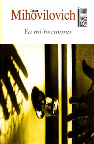 Cover of the book Yo mi hermano by Sergio Villegas