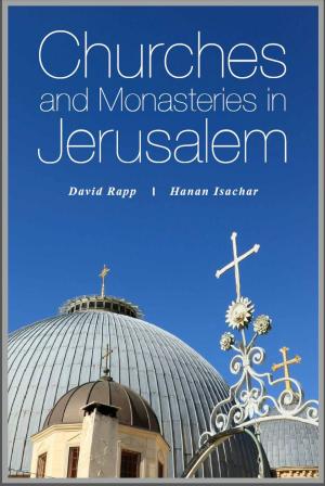 Cover of the book Churches and Monasteries in Jerusalem by Britt Gillette