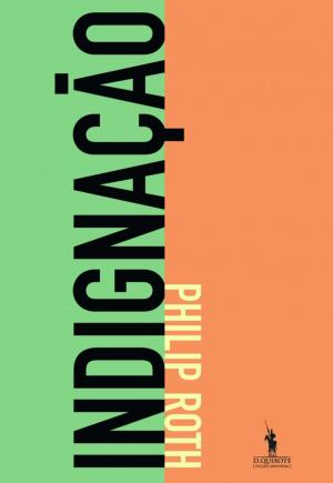 Cover of the book Indignação by Philip Roth