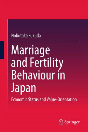 Cover of the book Marriage and Fertility Behaviour in Japan by Junping Qiu, Rongying Zhao, Siluo Yang, Ke Dong