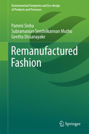 Cover of the book Remanufactured Fashion by Balamati Choudhury, Bhavani Danana, Rakesh Mohan Jha