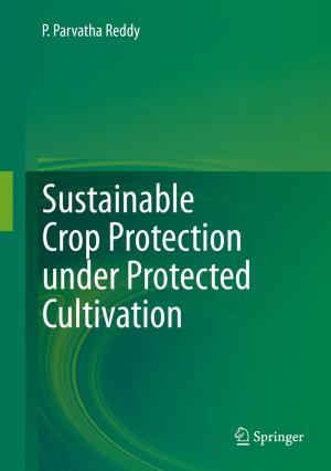 Cover of the book Sustainable Crop Protection under Protected Cultivation by Lin Chen
