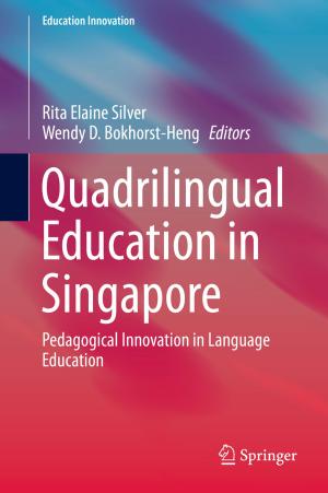 Cover of the book Quadrilingual Education in Singapore by Paolo E. Balboni