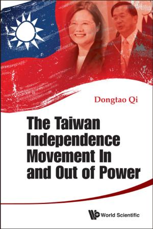 Book cover of The Taiwan Independence Movement In and Out of Power