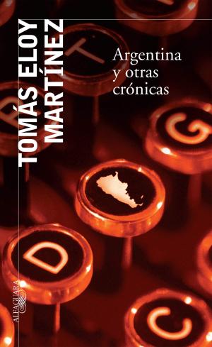 Cover of the book Argentina y otras crónicas by Tefi Russo