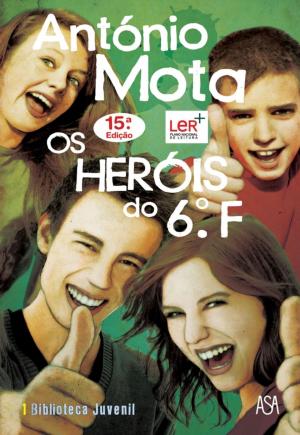 Cover of the book Os Heróis do 6.º F by Pedro Garcia Rosado