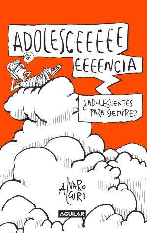 Cover of the book Adolesceeeencia by Ernesto Tulbovitz, Andrés Danza