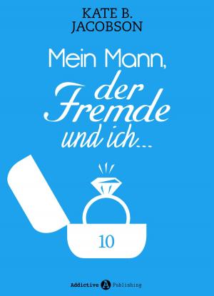 Book cover of Mein Mann, der Fremde und ich - 10