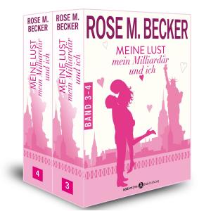Cover of the book Meine Lust, mein Milliardär und ich - 3-4 by Rose M. Becker